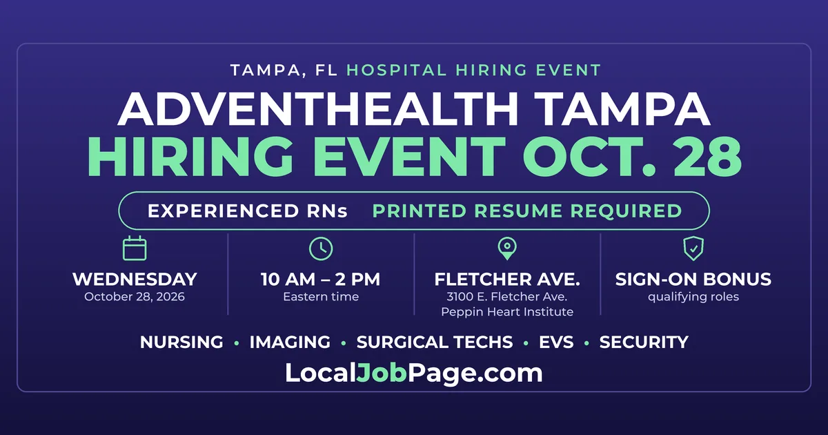 AdventHealth Tampa Hiring Event October 28: Nurses, Surgical Techs and More on Fletcher Avenue